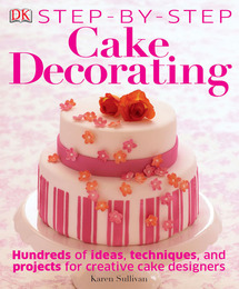 Step-by-Step Cake Decorating, ed. , v. 