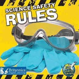 Science Safety Rules, ed. , v. 