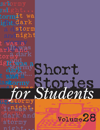 Short Stories for Students, ed. , v. 28