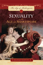 Sexuality in the Age of Shakespeare, ed. , v. 