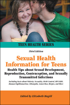 Sexual Health Information for Teens, ed. 3, v. 