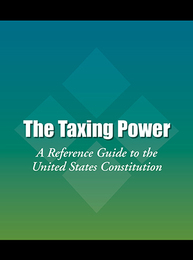 The Taxing Power, ed. , v. 