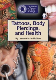 Tattoos, Body Piercings, and Health, ed. , v. 