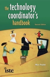 The Technology Coordinator’s Handbook, ed. 2, v. 