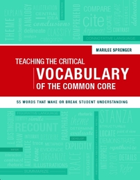 Teaching the Critical Vocabulary of the Common Core, ed. , v. 