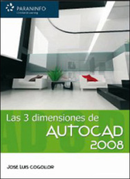 Las 3 dimensiones de AUTOCAD 2008, ed. , v. 