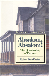 Absalom, Absalom! The Questioning of Fictions, ed. , v. 