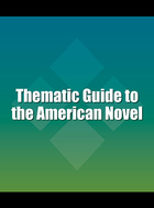 Thematic Guide to the American Novel, ed. , v. 