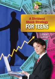 A Dividend Stock Strategy for Teens, ed. , v. 