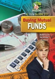 A Teen Guide to Buying Mutual Funds, ed. , v. 