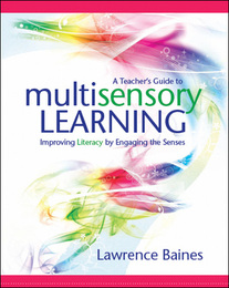 A Teacher's Guide to Multisensory Learning, ed. , v. 