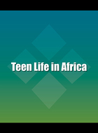 Teen Life in Africa, ed. , v. 