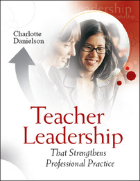 Teacher Leadership That Strengthens Professional Practice, ed. , v. 