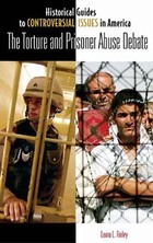 The Torture and Prisoner Abuse Debate, ed. , v. 
