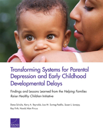 Transforming Systems for Parental Depression and Early Childhood Developmental Delays, ed. , v. 