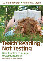 Teach Reading, Not Testing, ed. , v. 