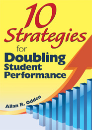 10 Strategies for Doubling Student Performance, ed. , v. 