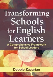 Transforming Schools for English Learners, ed. , v. 