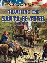 Traveling the Santa Fe Trail, ed. , v. 