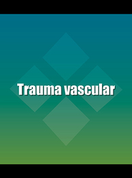 Trauma vascular, ed. , v. 