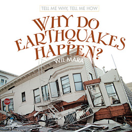 Why Do Earthquakes Happen?, ed. , v. 