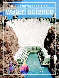 UXL Encyclopedia of Water Science, ed. , v. 