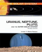 Uranus, Neptune, Pluto, and the Outer Solar System, Rev. ed., ed. , v. 