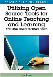 Utilizing Open Source Tools for Online Teaching and Learning, ed. , v. 
