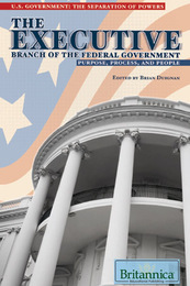 The Executive Branch of the Federal Government, ed. , v. 