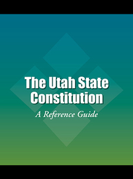 The Utah State Constitution, ed. , v. 
