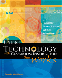 Using Technology with Classroom Instruction that Works, ed. , v. 