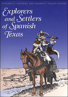 Explorers and Settlers of Spanish Texas, ed. , v. 