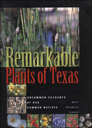 Remarkable Plants of Texas, ed. , v. 