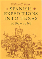 Spanish Expeditions Into Texas, 1689-1768, ed. , v. 