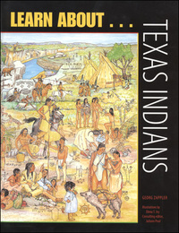 Learn About...Texas Indians, ed. , v. 