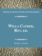 Willa Cather, Rev. ed., ed. , v.  Cover