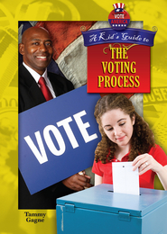 A Kid's Guide to the Voting Process, ed. , v. 