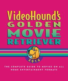 VideoHound's Golden Movie Retriever, ed. 2016, v. 