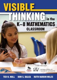Visible Thinking in the K-8 Mathematics Classroom, ed. , v. 