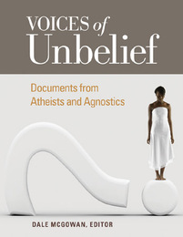 Voices of Unbelief, ed. , v. 
