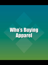 Who's Buying Apparel, ed. 3, v. 