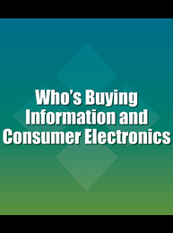 Who's Buying Information and Consumer Electronics, ed. 2, v. 