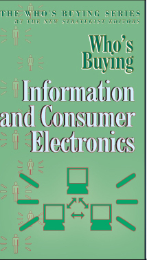 Who's Buying Information and Consumer Electronics, ed. 3, v. 