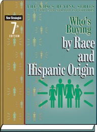 Who's Buying by Race and Hispanic Origin, ed. 7, v. 