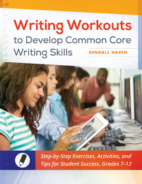 Writing Workouts to Develop Common Core Writing Skills, ed. , v. 