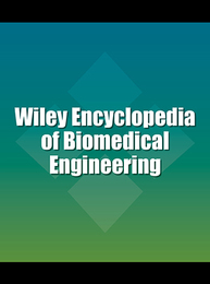 Wiley Encyclopedia of Biomedical Engineering, ed. , v. 