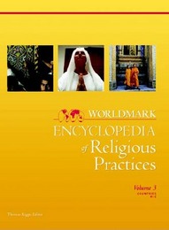 Worldmark Encyclopedia of Religious Practices, ed. , v. 