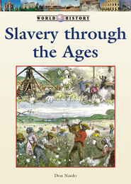 Slavery Through the Ages, ed. , v. 