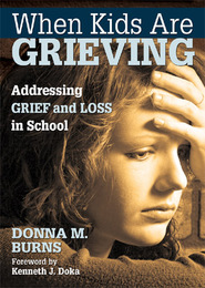 When Kids Are Grieving, ed. , v. 