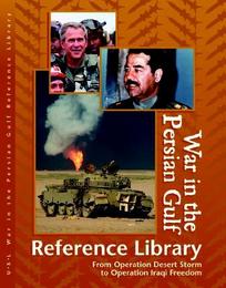 War in the Persian Gulf Reference Library, ed. , v. 